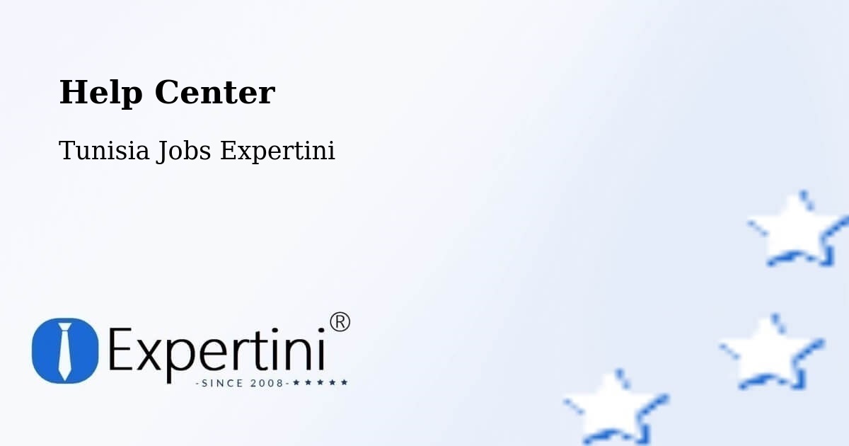 Help Center – Monastir - Tunisia Jobs Expertini
