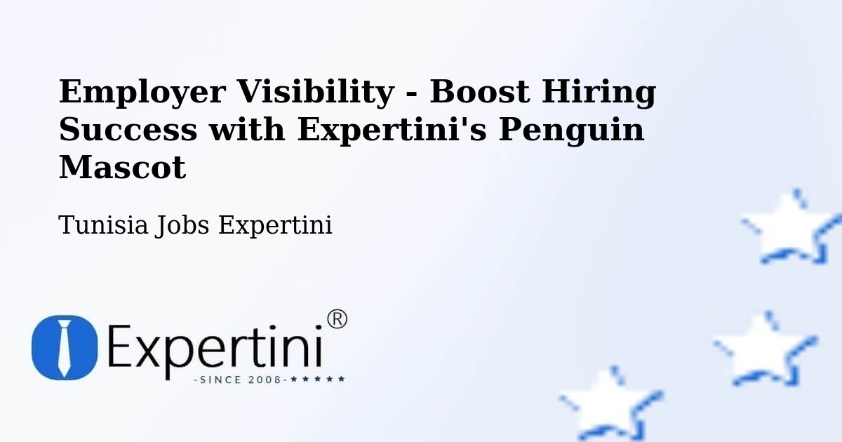 CV and Resume Visibility Optimization – Monastir - Tunisia Jobs Expertini